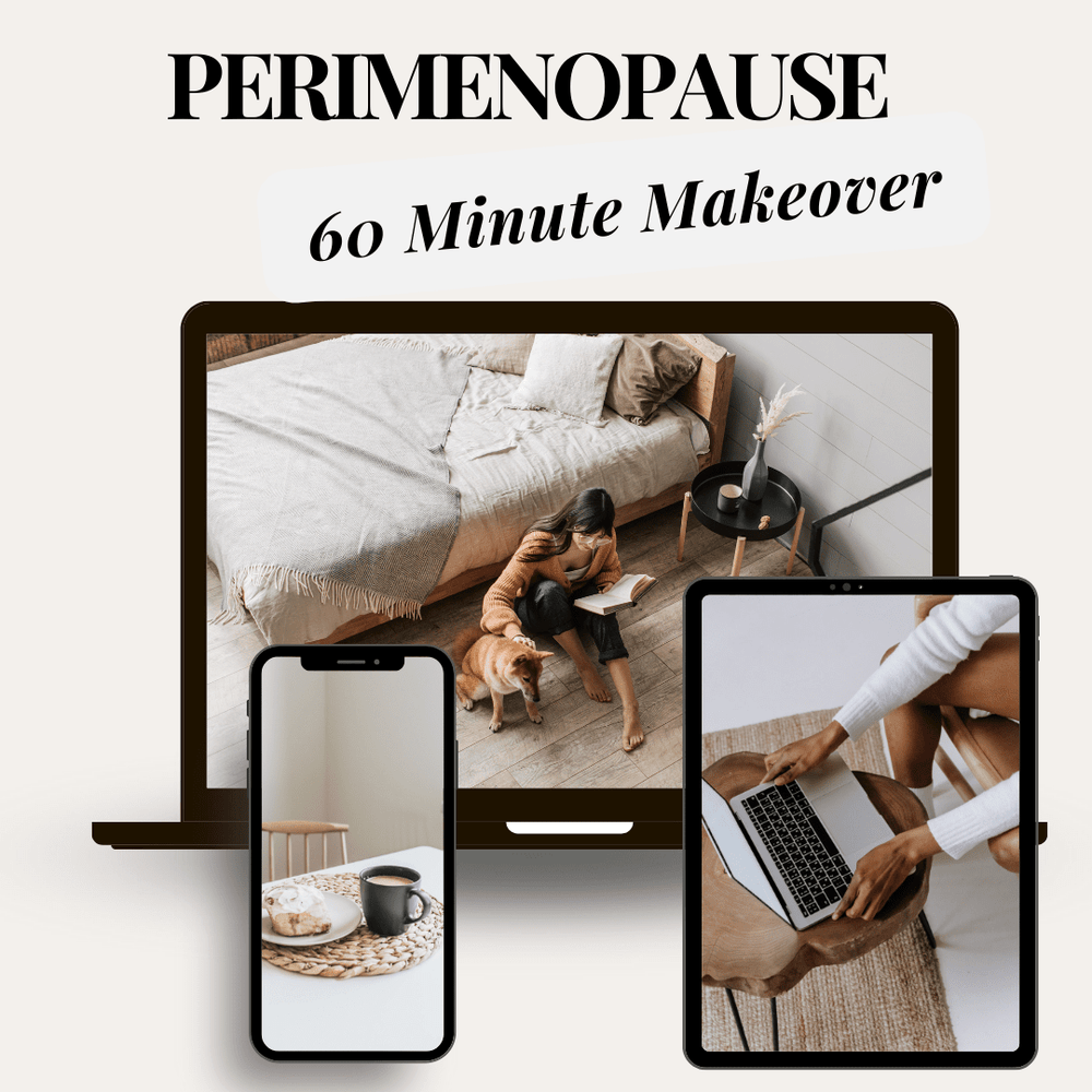 Perimenopause 60 minute Makeover